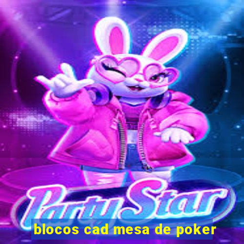 blocos cad mesa de poker